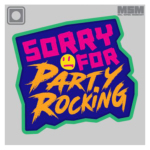 ミルスペックモンキー パッチ SORRY FOR PARTY ROCKING（PVC）